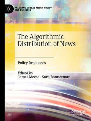 cover image of The Algorithmic Distribution of News